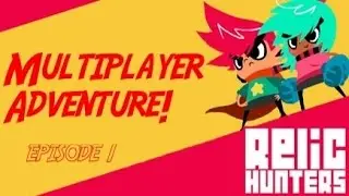 Relic Hunters Zero - MULTIPLAYER GAMEPLAY! Part 1