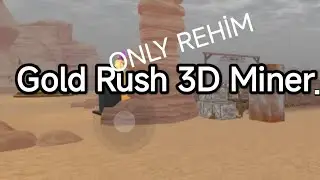 bir altin medençisinde/Gold Rush 3D Miner Simulator