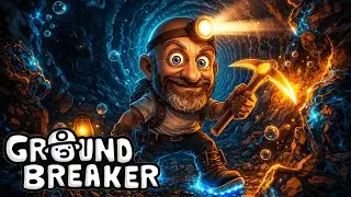 Ground Breaker Demo | Zostałem profesjonalnym kretob&oacute;jcą