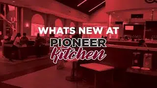 Pioneer Kitchen Fall 2022 Updates