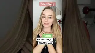 Depuff Your Eyes Fast &ndash; Follow Along Face Massage Tutorial!