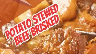 Sunday Dinner Champion: Potato Stewed Beef Brisket [Step-by-Step] #beefrecipe #stewed