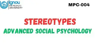 Stereotypes l Advanced Social Psychology  (MPC-004)