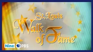 The St. Louis Walk of Fame | Nine PBS Special | Circa 2002