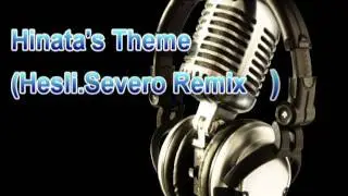 Hinata's Theme(Hesli.Severo Remix)