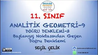 DOĞRU DENKLEMİ-III , BAŞLANGIÇ NOKTASINDAN GEÇEN DOĞRU DENKLEMİ  (ANALİTİK GEOMETRİ-9)