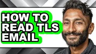 How to Read Tls Email - Easy Guide