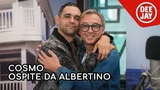 Cosmo: l'intervista da Albertino Everyday