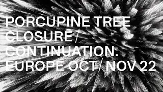 Porcupine Tree - Closure / Continuation 2022