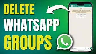 How to Delete WhatsApp Group? Delete Whatsapp Group Permanently 