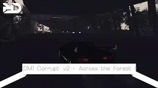 Corrupt v2 - Across the forest II
