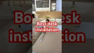 Boss desk installation