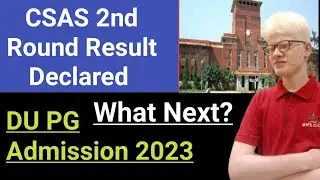 DU Pg Second Round Seat Allotment Result 2023 | DU Pg CSAS Second Merit list 2023