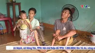 Đôi vợ chồng tàn tật nuôi mẹ già con thơ | Cần lắm những tấm lòng Số 11