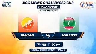 ACC MEN'S CHALLENGER CUP 2024 | MATCH NO - 18 | BHUTAN VS MALDIVES