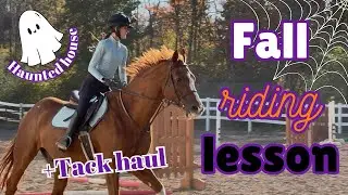Fall Riding Lesson! +tack haul and haunted house! @Itsthat1equestrian @Anyas_eq