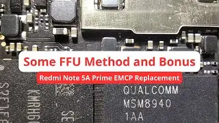 Some EMMC Samsung FFU Method Using UFI and Redmi Note 5A Prime Bonus Information