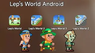 Lep's World, Lep's World 2, Lep's World 3, Lep's World Z