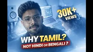 I’m Not Tamil… So Why Did I Make a Tamil Song? | Kadhal
