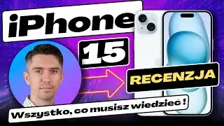 iPhone 15 - Recenzja miesiąc po premierze !