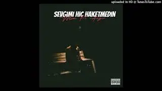 Wilson - Sevgimi Hi&ccedil; Haketmedin (Ft.Anger)