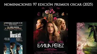 Nominaciones premios Oscar 2025. Listado pel&iacute;culas nominadas, 97 edici&oacute;n #nominacionesoscar #oscars
