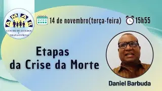 Palestra 👉 ETAPAS DA CRISE DA MORTE