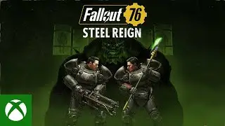 Fallout 76: Steel Reign Reveal Trailer