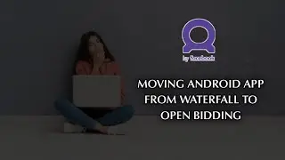 How to Move Android App to Bidding from Waterfall || Facebook Audience Network || March 13, 2021
