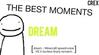 dream the best moments [Minecraft speedrunner VS 5 hunters finally rematch]