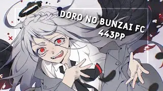osu! 6.89⭐ Doro no Bunzai 443pp