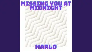 Missing You at Midnight