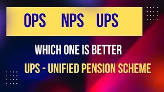 Unifiped pension scheme (UPS) #Nps #Ops #UPS #OPS vs NPS vs UPS # Ops vs NPs vs Ups #Comparision 