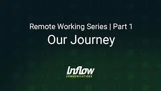 Remote Working Series | Part 1 - Our Journey