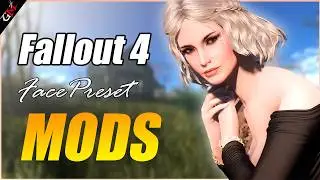 TOP 9 Fallout 4 Face Preset Mods You can Try in 2024