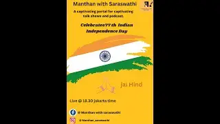 Live event:  Manthan with Saraswathi celebrates 77th Independence day .