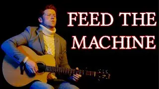 Feed The Machine - Poor Man's Poison (Cover) - Colm R. McGuinness