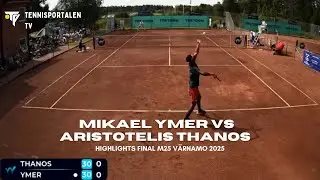 Mikael Ymer vs Aristotelis Thanos, Värnamo M25 Highlights, Final