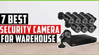 ✅BEST SECURITY CAMERA FOR WAREHOUSE In 2023 | Top 7 Best Security Cameras for Small Businesses