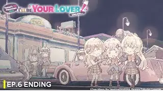 There's No Freaking Way I'll Be Your Lover! Unless&hellip; | Ep.7 Ending | It's Anime