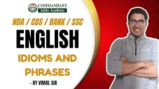 Idioms and Phrases Practice | English | NDA /CDS/ Bank /SSC Exam
