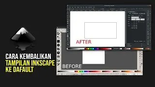 Bingung cara kembalikan tampilan awal Inkscape?, begini caranya.
