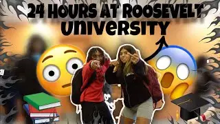 24 Hours at Roosevelt University(Gone Wrong)🤯