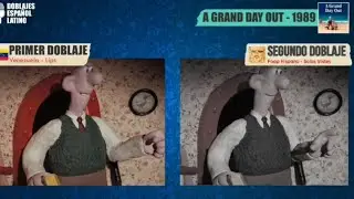 Comparacion de Doblaje - A grand day out - Doblaje Latino - Versión Parodianimador