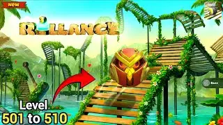 Rollance Adventure Balls, SpeedRun, Rollance Gameplay Level 501 to 510