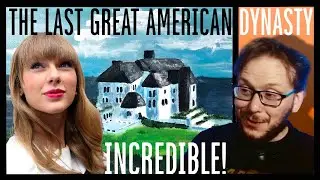 Becoming a Swifty! Taylor Swift! The Last Great American Dynasty | REACTION