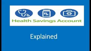 Health Savings Account (HSA) Explained
