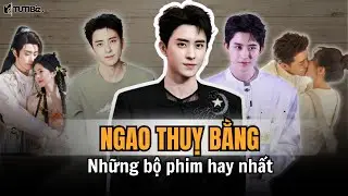 6+ NHỮNG BỘ PHIM CỦA NGAO THUỴ BẰNG ĐÓNG HAY NHẤT MÀ BẠN KHÔNG THỂ BỎ LỠ | NGAO THUY BẰNG PHIM HAY