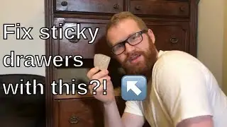 How to fix sticky drawers--One minute fix #003