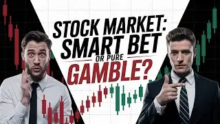Stock Market: Smart Bet or Just Gambling? The Truth REVEALED!